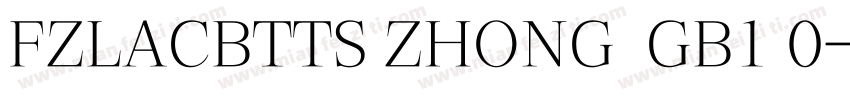FZLACBTTS ZHONG  GB1 0字体转换